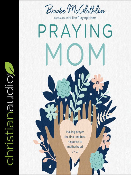 Title details for Praying Mom by Brooke McGlothlin - Wait list